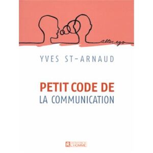 Yves Saint-Arnaud - GEBRAUCHT Petit code de la communication - Preis vom 09.05.2024 04:53:29 h