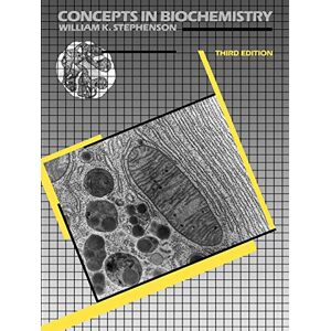 Stephenson, William K. - GEBRAUCHT Concepts In Biochemistry 3E - Preis vom 25.04.2024 05:08:43 h