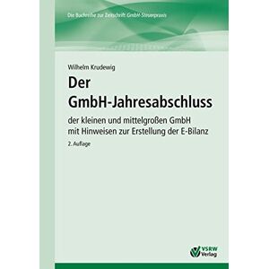 Wilhelm Krudewig - GEBRAUCHT Der GmbH-Jahresabschluss: der kleinen und mittelgroßen GmbH mit Hinweisen zur Erstellung der E-Bilanz (GmbH-Ratgeber) - Preis vom 26.04.2024 05:02:28 h