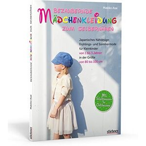 Makiko Asai - GEBRAUCHT Bezaubernde Mädchenkleidung zum Selbernähen: Frühlings- und Sommermode für Kleinkinder von 1 bis 3 Jahren in der Größe von 80 bis 100 cm. Mit Schnittmustern in Originalgröße - Preis vom 18.04.2024 05:05:10 h