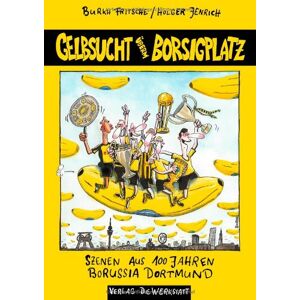 Holger Jenrich - GEBRAUCHT Gelbsucht überm Borsigplatz - Szenen aus 100 Jahren Borussia Dortmund - Preis vom 02.05.2024 04:56:15 h