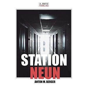 Berger Anton M. - GEBRAUCHT Station Neun - Preis vom 29.04.2024 04:59:55 h