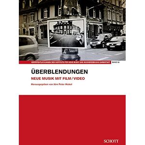 Hiekel, Jörn Peter - GEBRAUCHT Überblendungen: Neue Musik mit Film (Veröffentlichungen des Instituts für Neue Musik und Musikerziehung, Darmstadt) - Preis vom 04.05.2024 04:57:19 h