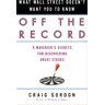 Gordon Craig - GEBRAUCHT Off the Record: What Wall Street Doesn't Want You to Know - Preis vom 28.03.2024 06:04:05 h