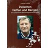 Joachim Ziesche - GEBRAUCHT Zwischen Hoffen und Bangen. Eine (ost)deutsche Eishockeylegende blickt zurück - Preis vom 28.03.2024 06:04:05 h