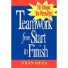 Fran Rees - GEBRAUCHT Teamwork Start Finish: 10 Steps to Results! - Preis vom 27.03.2024 06:01:49 h
