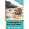 Alexander Goldwein - GEBRAUCHT Vermietung & Mieterhöhung - Wegweiser zu Ihrem Erfolg: Mit anwaltsgeprüftem Mustermietvertrag - Preis vom 18.04.2024 05:05:10 h