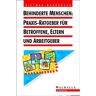 Dietmar Marburger - GEBRAUCHT Behinderte Menschen: Praxis-Ratgeber für Betroffene, Eltern und Arbeitgeber - Preis vom 28.03.2024 06:04:05 h