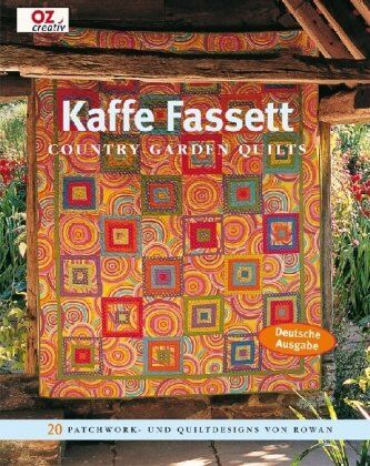 Kaffe Fassett - GEBRAUCHT Country Garden Quilts: 20 Patchwork- und Quiltdesigns von Rowan - Preis vom 20.08.2023 05:07:21 h