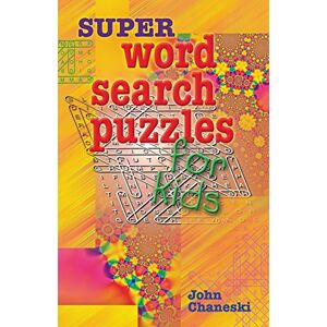 John Chaneski - GEBRAUCHT Super Word Search Puzzles for Kids - Preis vom 27.02.2024 05:57:35 h
