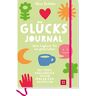 Gina Schöler - Glücks-Journal - Mein Logbuch für ein gutes Leben: Mit Tipps, Challenges und vielen Fragen zum Ausfüllen   Für mehr Glück (Geschenke für mehr Lebensfreude, Glücksgefühle und Achtsamkeit im Alltag)