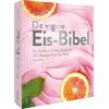 Lucy Allary · Eisbrunnen - Kochbuch – Die vegane Eis Bibel: Speiseeis, Sorbets, Frozen Desserts selber machen. 120 Rezepte für die Eismaschine