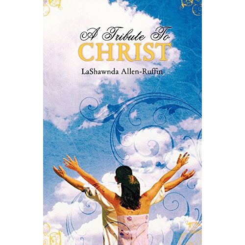 Lashawnda Allen-Ruffin – A Tribute to Christ