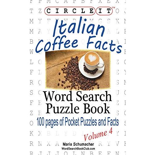Maria Schumacher - Circle It, Italian Coffee Facts, Word Search, Puzzle Book