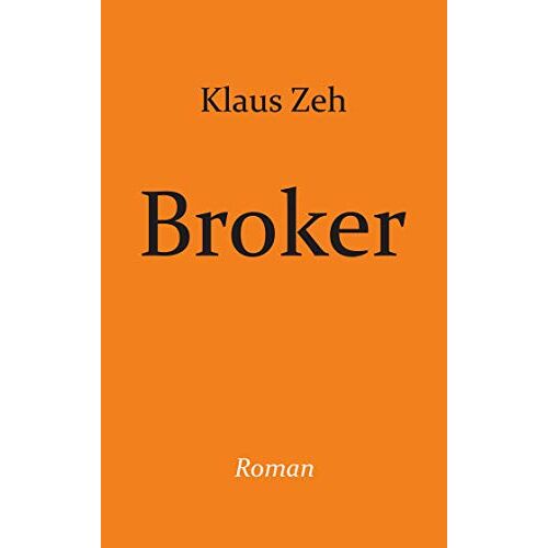 Klaus Zeh - Broker