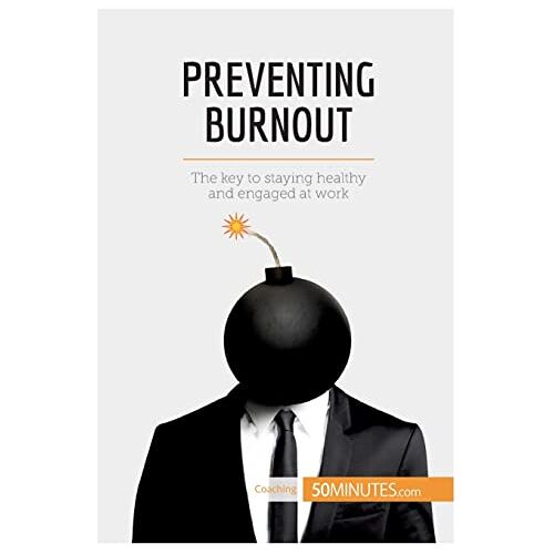 50Minutes – Preventing Burnout: The key to staying healthy and engaged at work (Coaching, Band 16)