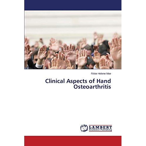 Moe, Rikke Helene – Clinical Aspects of Hand Osteoarthritis