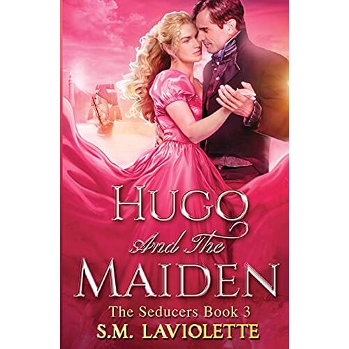 LaViolette, S. M. – Hugo and the Maiden