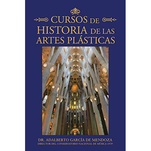 De Mendoza, Adalberto Garcia – Cursos de Historia de las Artes Plásticas