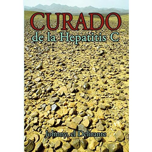 Delirante, Johnny, el – Curado de la Hepatitis C