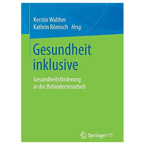 Kerstin Walther – Gesundheit inklusive: Gesundheitsförderung in der Behindertenarbeit