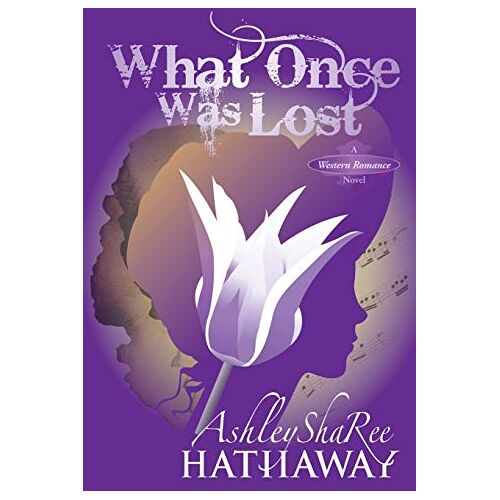 Hathaway, Ashley Sharee – What Once Was Lost