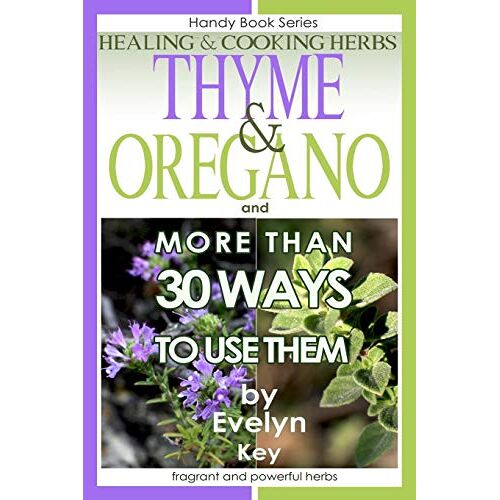 Evelyn Key – Thyme & Oregano, Healing and Cooking Herbs