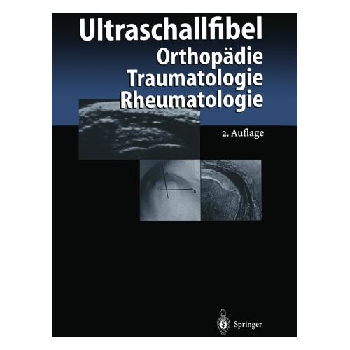 Ulrich Harland – Ultraschallfibel: Orthopädie Traumatologie Rheumatologie (German Edition)