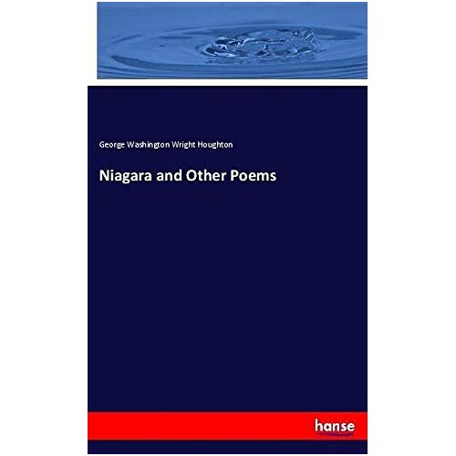 Houghton, George Washington Wright – Niagara and Other Poems