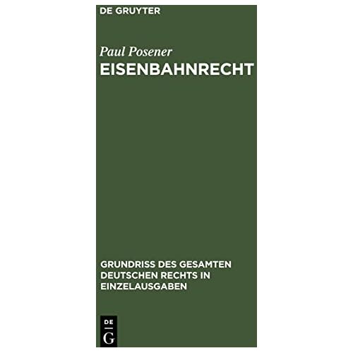 Paul Posener - Eisenbahnrecht