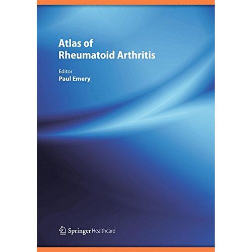 Paul Emery – Atlas of Rheumatoid Arthritis