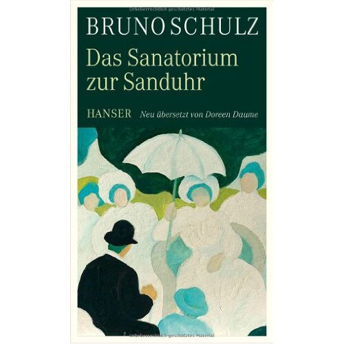 Bruno Schulz – Das Sanatorium zur Sanduhr