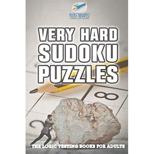 Puzzle Therapist - Very Hard Sudoku Puzzles   The Logic Testing Books for Adults