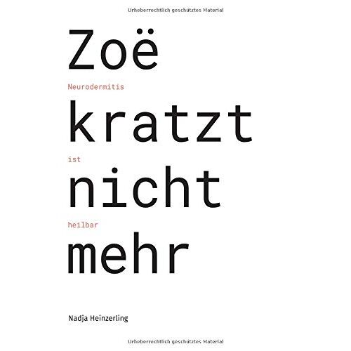 Nadja Heinzerling – Zoë kratzt nicht mehr: Neurodermitis ist heilbar