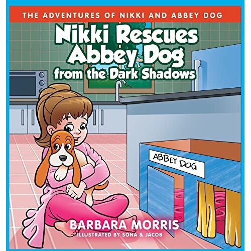 Barbara Morris – Nikki Rescues Abbey Dog from the Dark Shadows