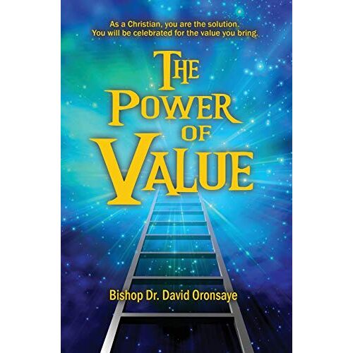 Oronsaye, Bishop David – The Power of Value