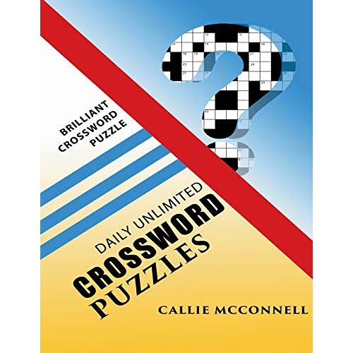 Callie Mcconnell - Daily Unlimited Crossword Puzzles: Brilliant Crossword Puzzle Book