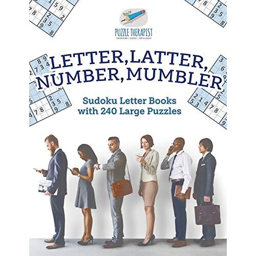 Puzzle Therapist - Letter, Latter, Number, Mumbler   Sudoku Letter Books with 240 Large Puzzles