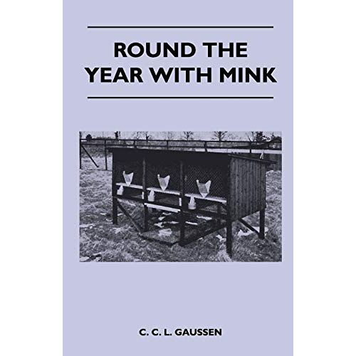 Gaussen, C. C. L. - Round The Year With Mink