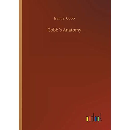 Cobb, Irvin S. - Cobb´s Anatomy