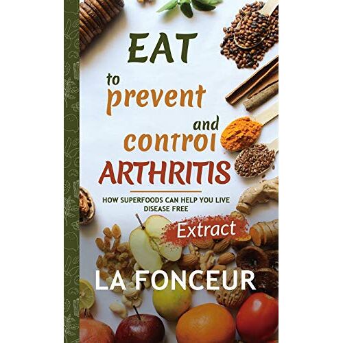 La Fonceur – Eat to Prevent and Control Arthritis (Extract Edition) Full Color Print