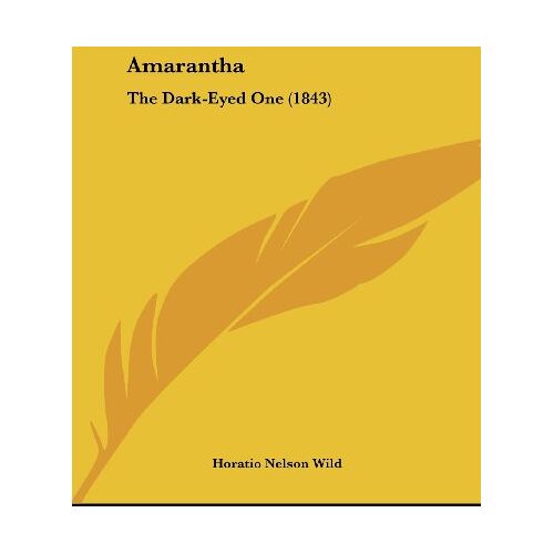 Wild, Horatio Nelson – Amarantha: The Dark-Eyed One (1843)