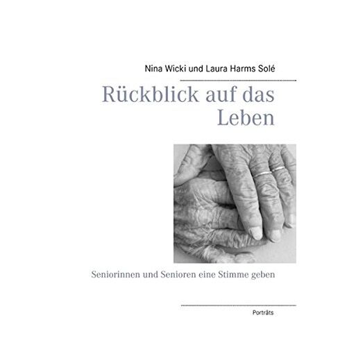 Nina Wicki – Rückblick auf das Leben: Seniorinnen und Senioren eine Stimme geben