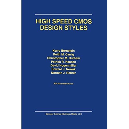Kerry Bernstein – High Speed Cmos Design Styles