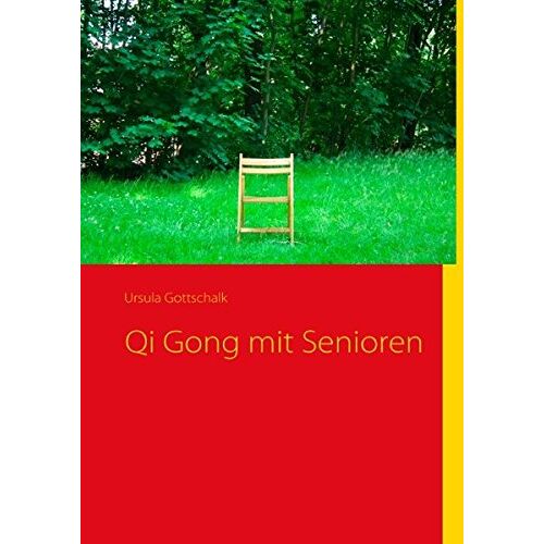 Ursula Gottschalk – Qi Gong mit Senioren