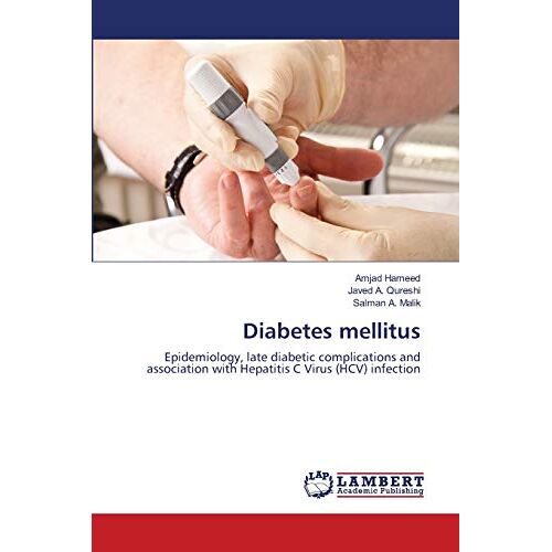 Amjad Hameed – Diabetes mellitus: Epidemiology, late diabetic complications and association with Hepatitis C Virus (HCV) infection