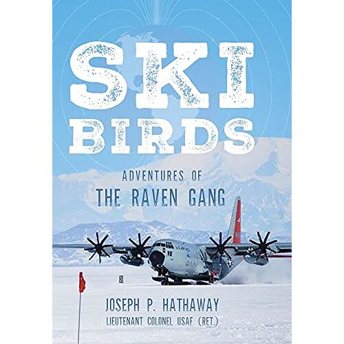 Hathaway, Joseph P. – Skibirds: Adventures of The Raven Gang