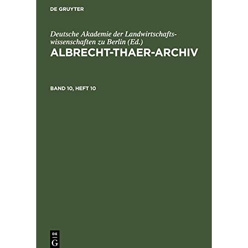 Deutsche Akademie der Landwirtschaftswissenschaften zu Berlin – Albrecht-Thaer-Archiv, Band 10, Heft 10, Albrecht-Thaer-Archiv Band 10, Heft 10