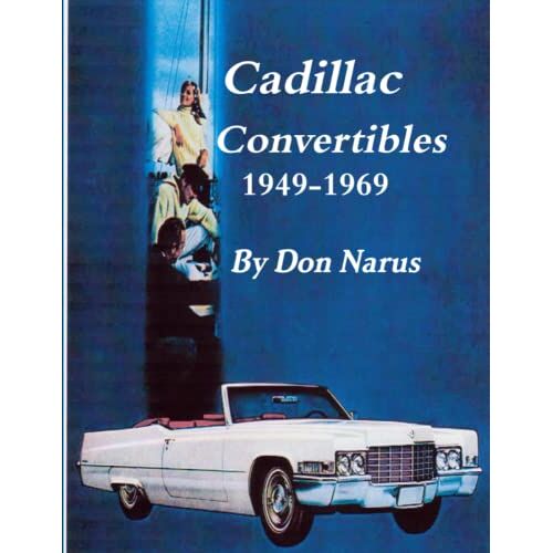 Don Narus – Cadillac Convertibles 1949-1969