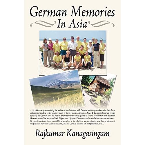 Rajkumar Kanagasingam – German Memories in Asia